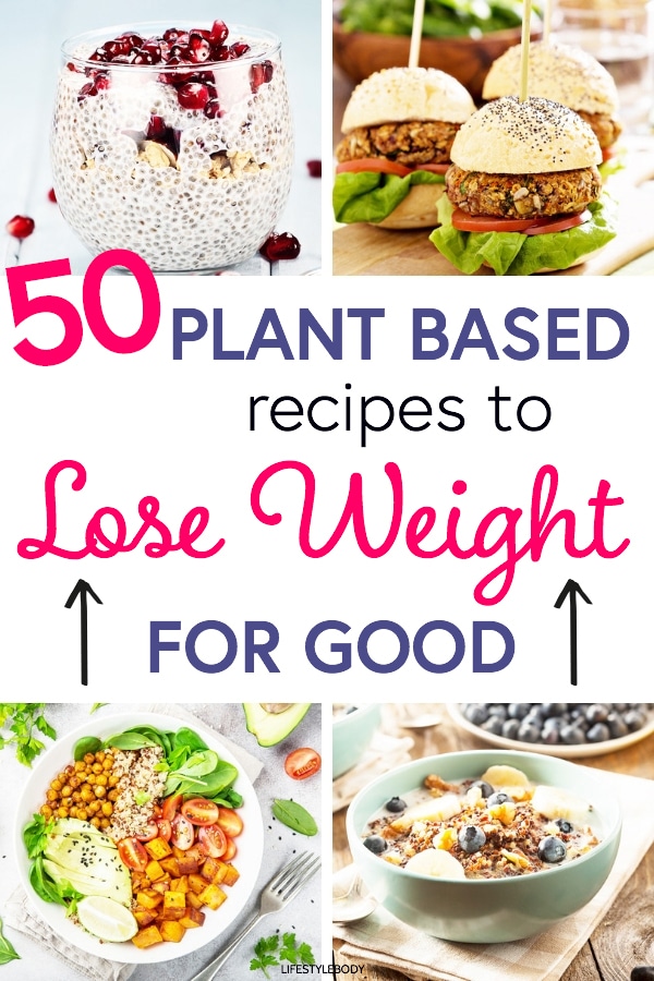 50-plant-based-recipes-to-lose-weight-for-good-lifestyle-body